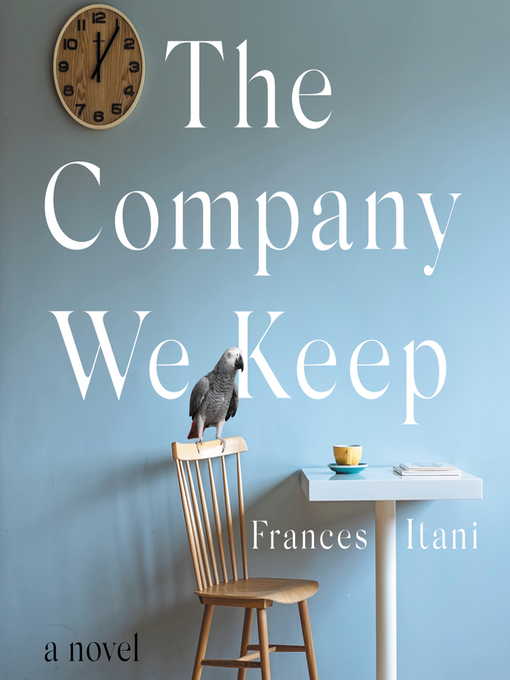Title details for The Company We Keep by Frances Itani - Wait list